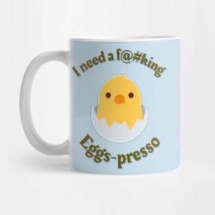 Chick needs his Egg-presso Mug